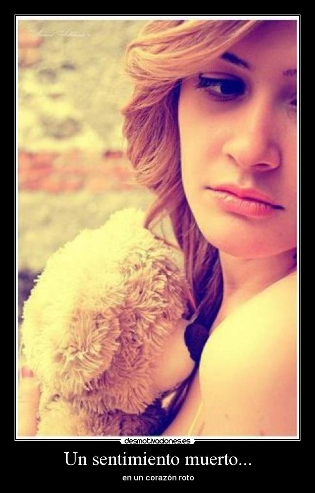 Un sentimiento muerto... -