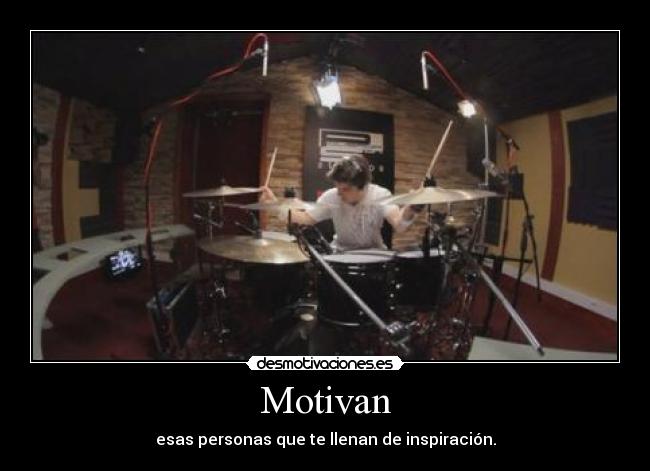 Motivan - esas personas que te llenan de inspiración.