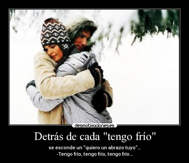 Detrás de cada tengo frío - 