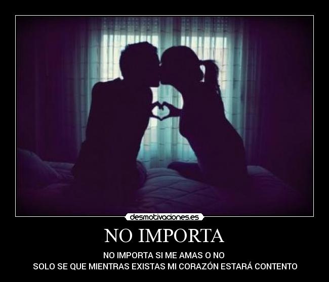 NO IMPORTA -