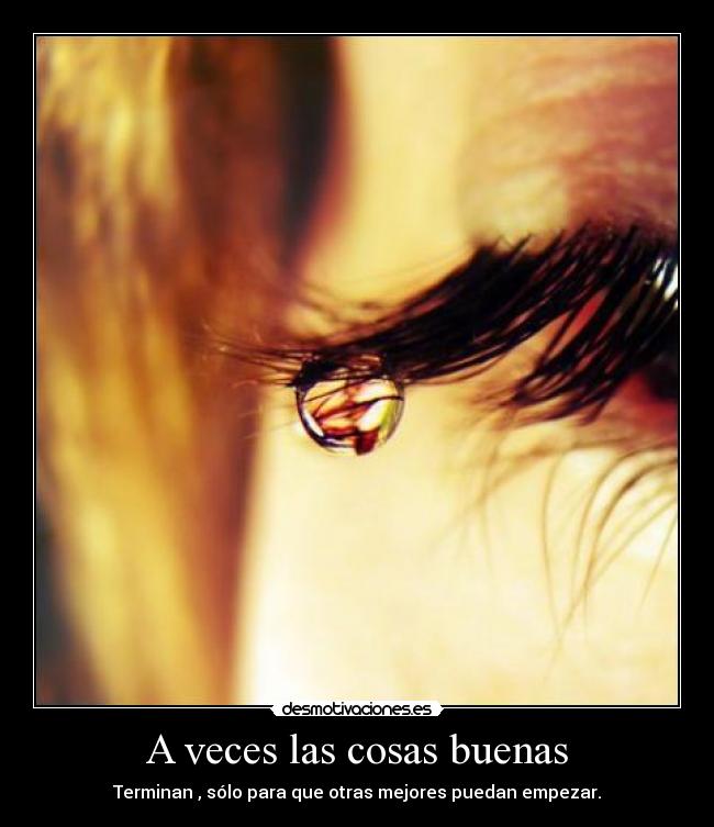 A veces las cosas buenas - 