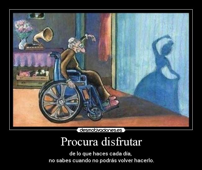 Procura disfrutar - 