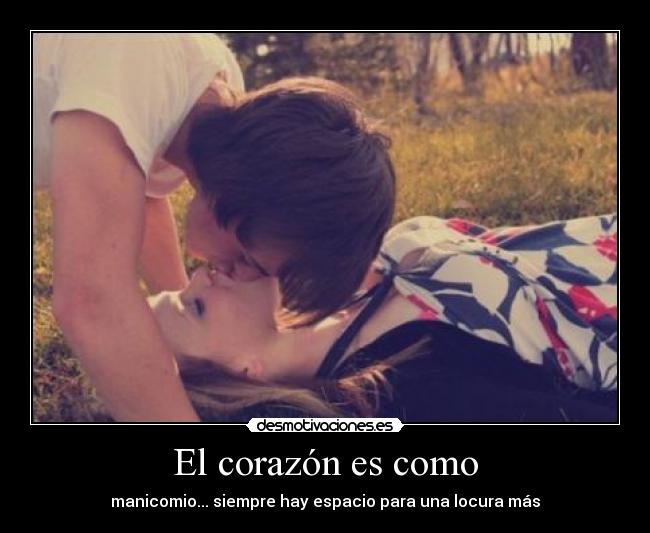 El corazón es como -