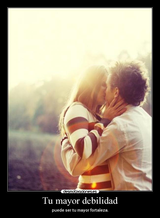Tu mayor debilidad -