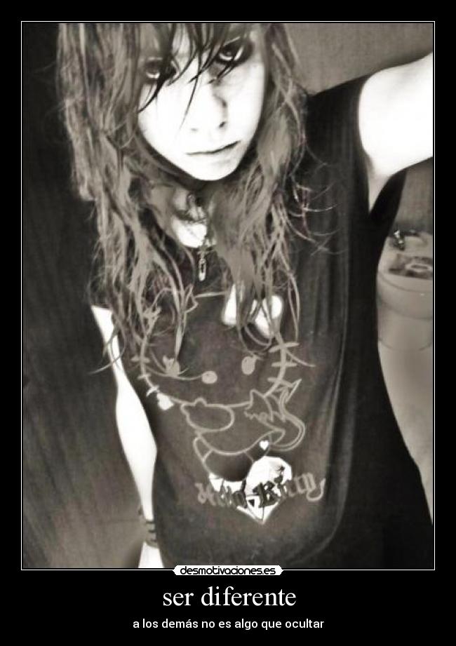ser diferente - a los demás no es algo que ocultar