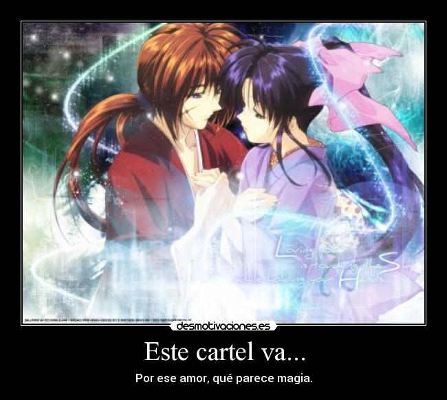 Este cartel va... - Por ese amor, qué parece magia.