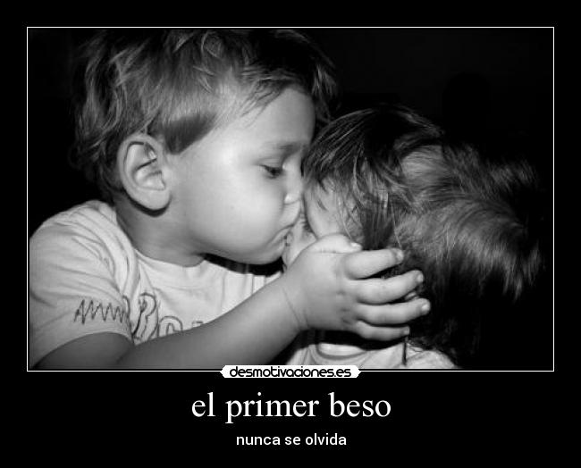 el primer beso - 
