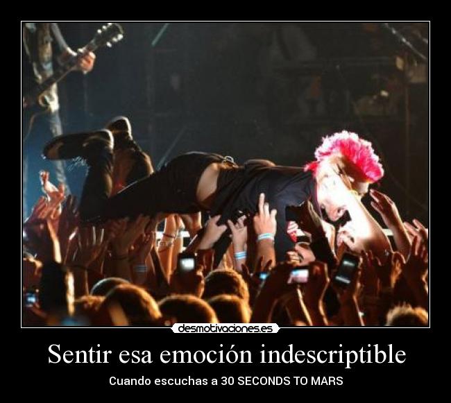 Sentir esa emoción indescriptible - 