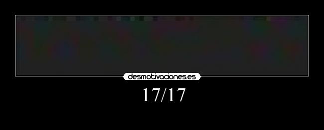 17/17 -