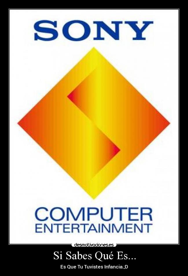 Si Sabes Qué Es... - Es Que Tu Tuvistes Infancia.;D