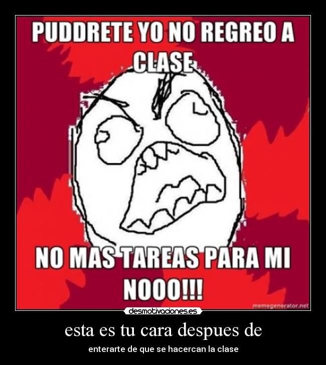 esta es tu cara despues de -