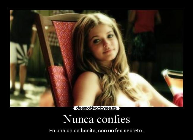 Nunca confies -