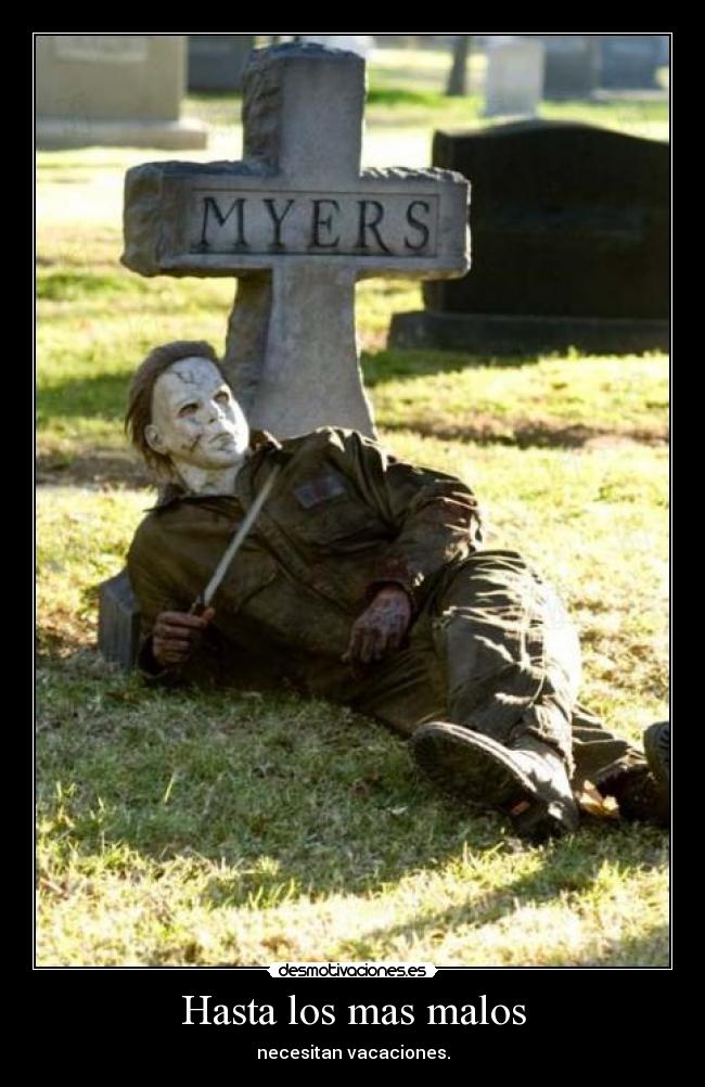 carteles myers halloween vacaciones matar desmotivaciones