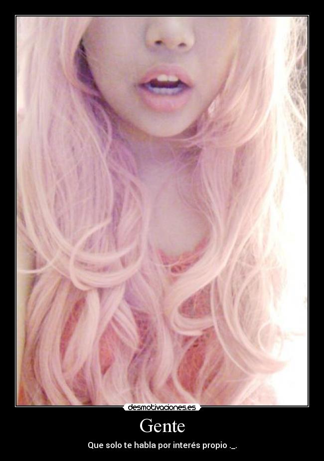 carteles gente odio mal todo siempre cabreada desmotivaciones