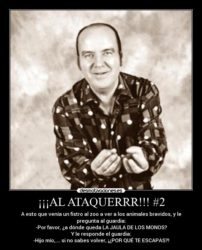 carteles alataquerrr chiquito calzada chistes desmotivaciones