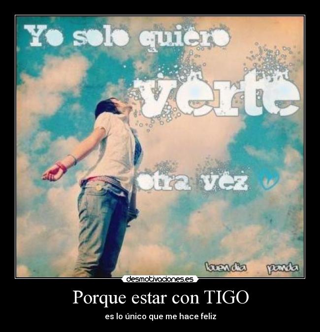 Porque estar con TIGO | Desmotivaciones