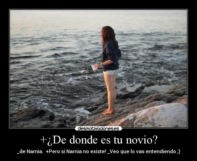 +¿De donde es tu novio? -