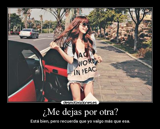 ¿Me dejas por otra? - 