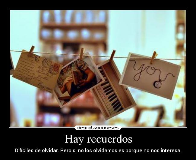 Hay recuerdos -