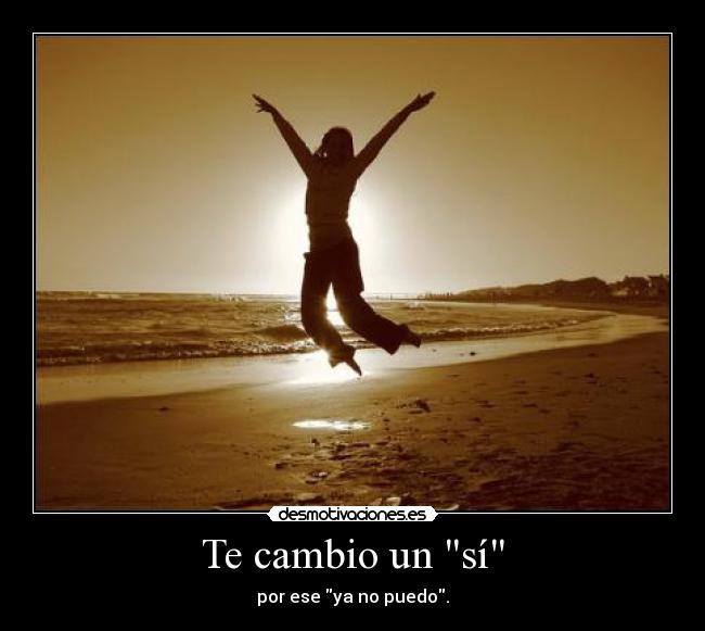 Te cambio un sí -