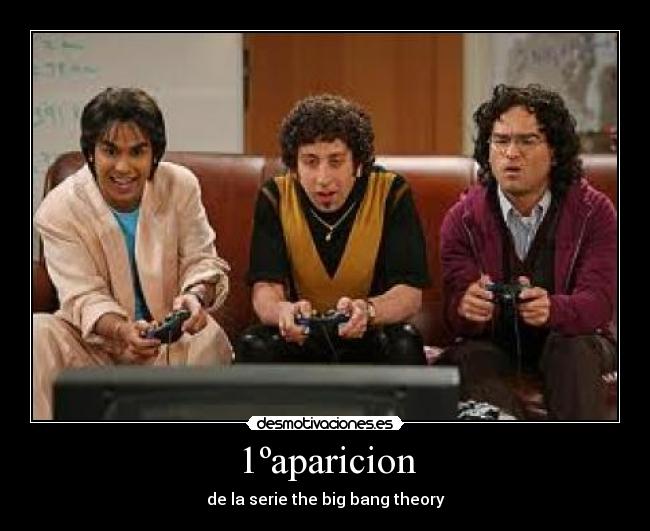 1ºaparicion - de la serie the big bang theory