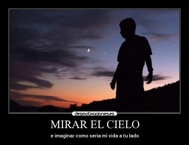MIRAR EL CIELO -