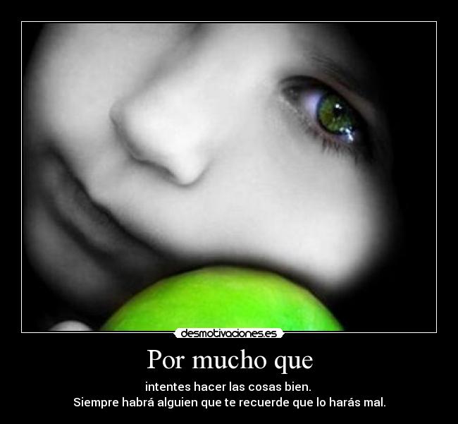 Por mucho que - 
