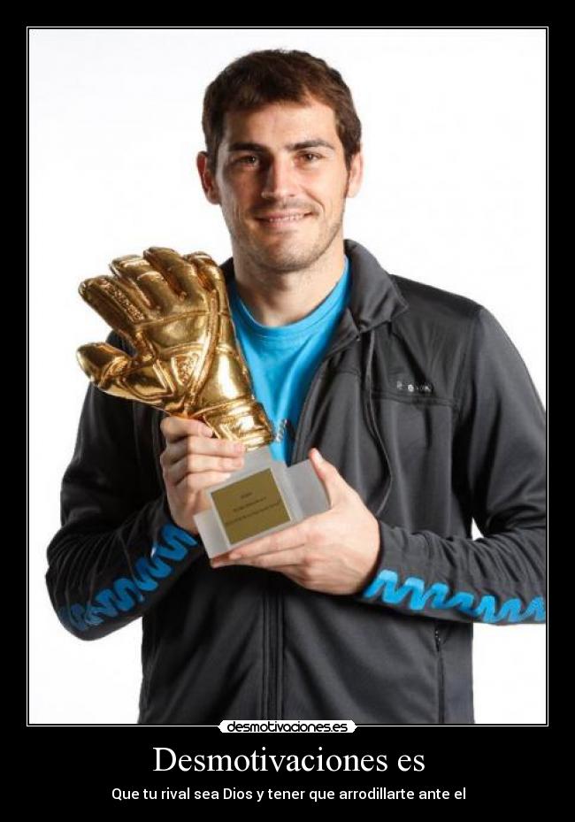 Desmotivaciones es - Que tu rival sea Dios y tener que arrodillarte ante el