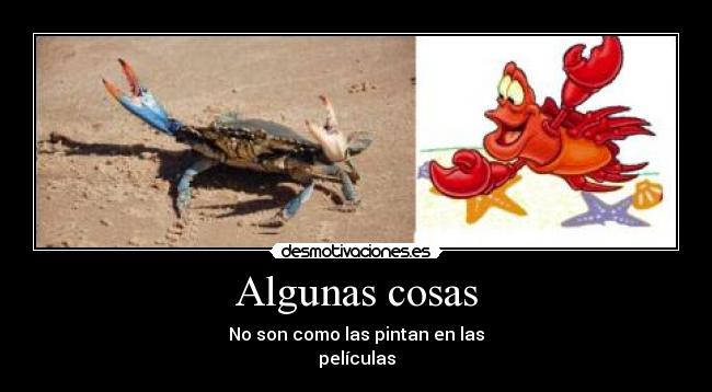 Algunas cosas - No son como las pintan en las
películas