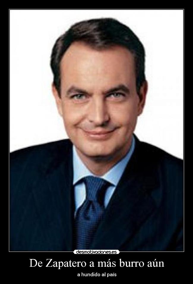 carteles zapatero desmotivaciones