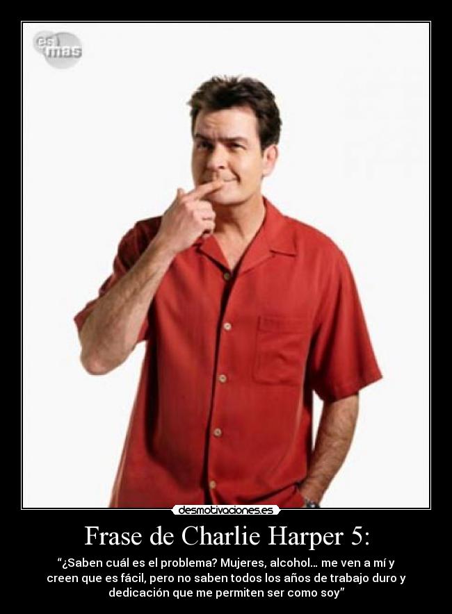 carteles frase charlie harper desmotivaciones