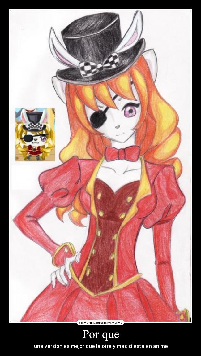 Por que - una version es mejor que la otra y mas si esta en anime
