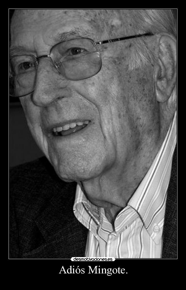 Adiós Mingote. - 