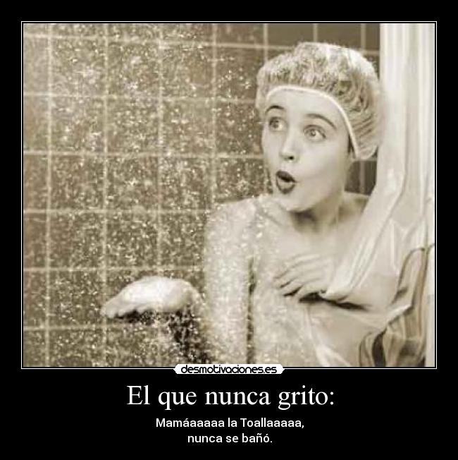 El que nunca grito: - 