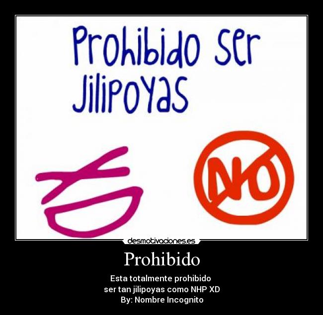 carteles prohibido desmotivaciones