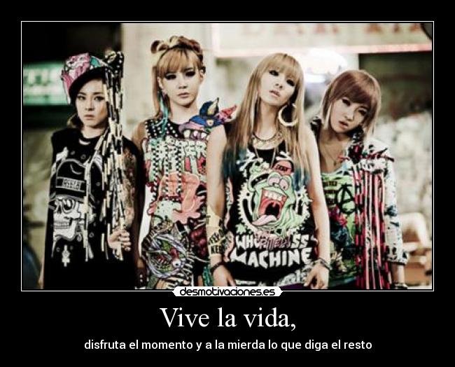 Vive la vida, -