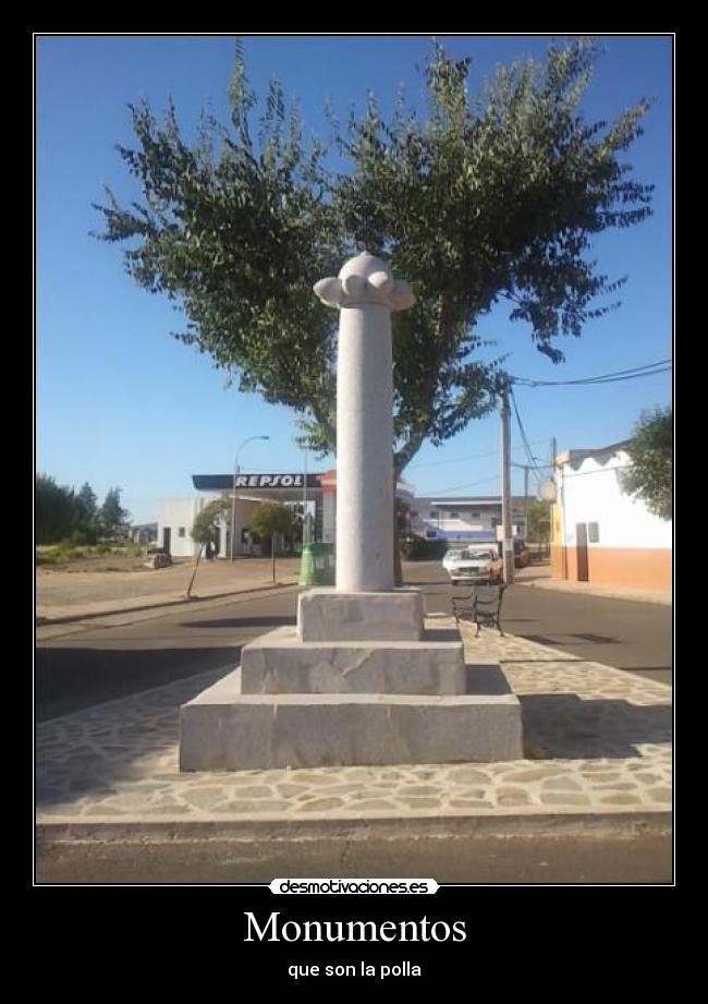 Monumentos - que son la polla