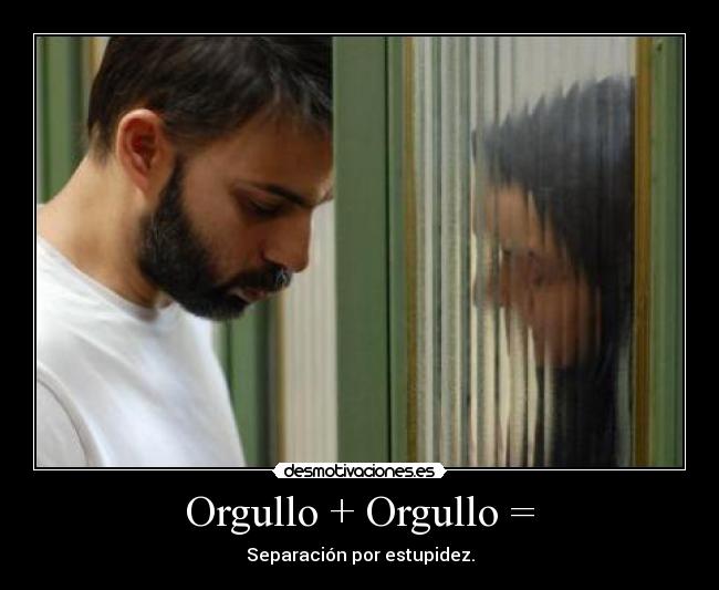 Orgullo + Orgullo = -