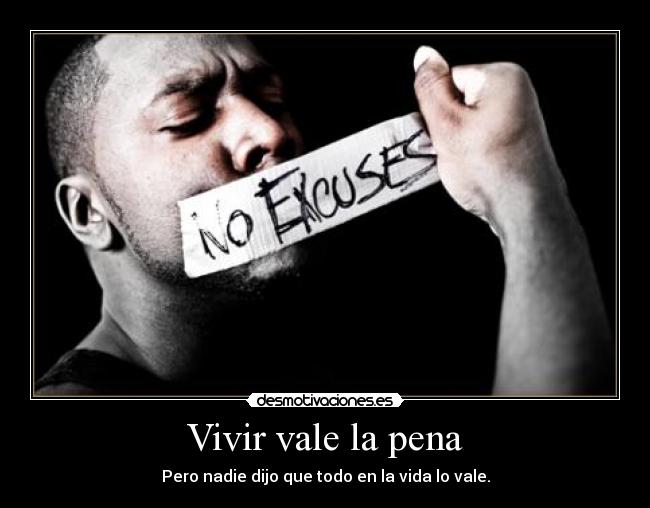 Vivir vale la pena -