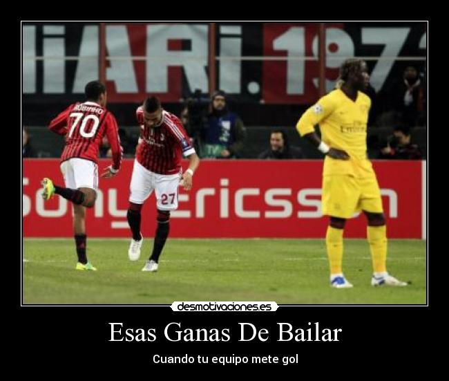 Esas Ganas De Bailar - Cuando tu equipo mete gol