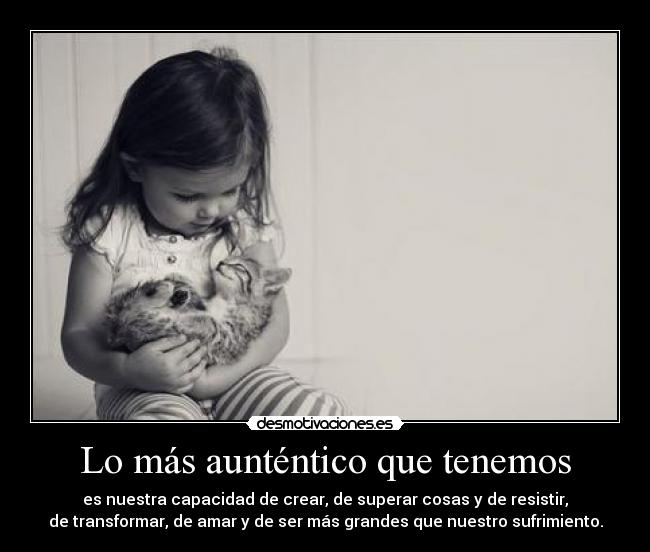 Lo más aunténtico que tenemos - 