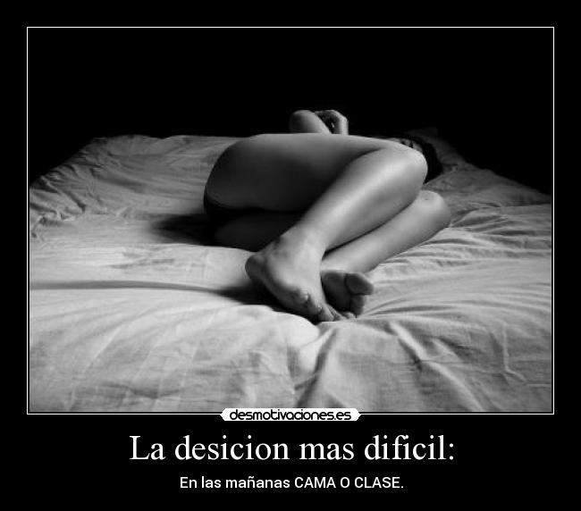 La desicion mas dificil: -