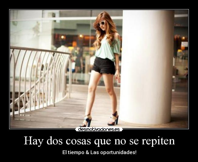 Hay dos cosas que no se repiten - 