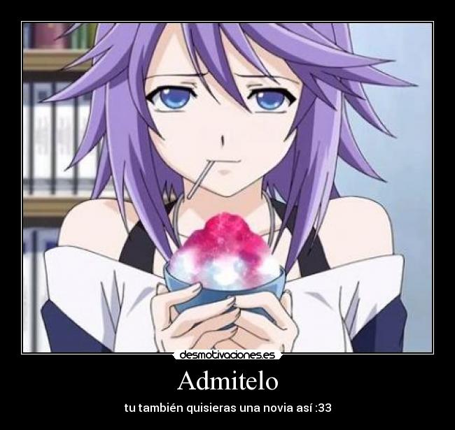 Admitelo - tu también quisieras una novia así :33