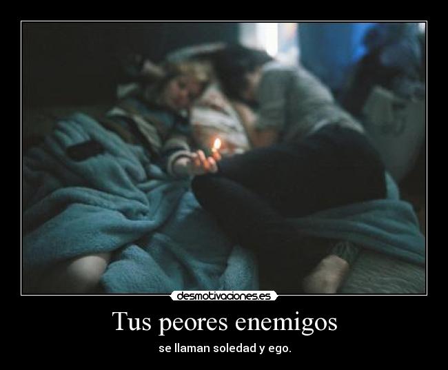 Tus peores enemigos - 