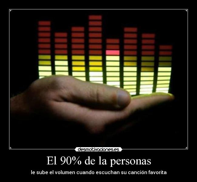 El 90% de la personas -