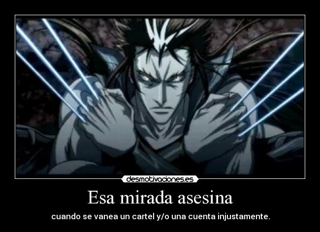 Esa mirada asesina -