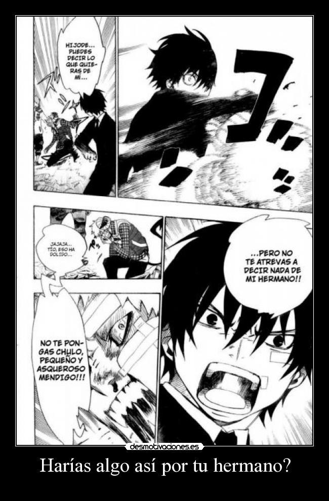 Harías algo así por tu hermano? -