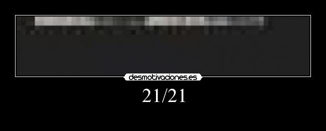 21/21 -