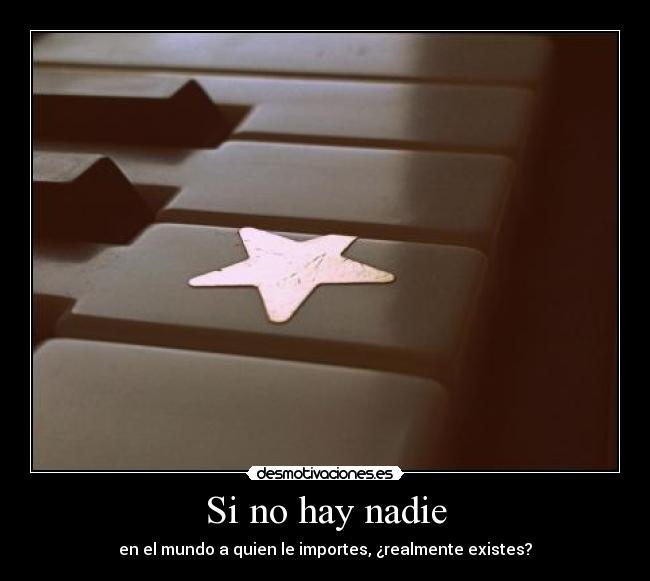Si no hay nadie -